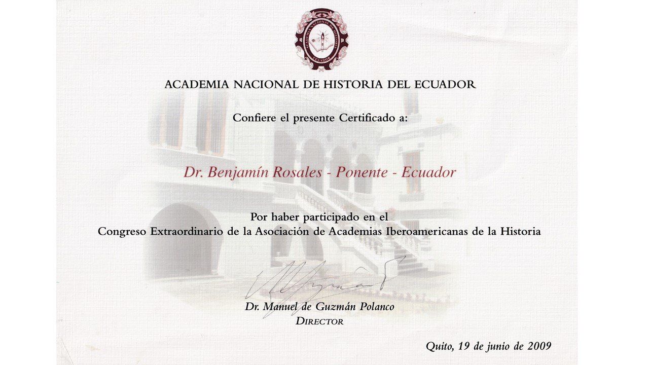 Certificado de ponente en el Congreso Extraordinario de Academias Iberoamericanas de la Historia, Quito, 2009